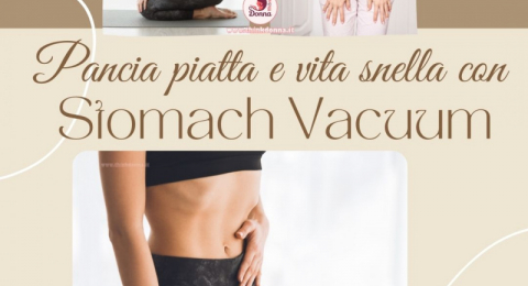 Pancia piatta e vita snella con il vacuum addominale, l'esercizio perfetto per ottimi risultati